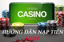 Hướng dẫn nạp tiền Go88 nhanh chóng, uy tín nhất 2025