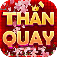 Thần Quay – ThanQuay247 – Thế giới game đổi thưởng độc bá – Game trả thưởng cao nhất 2025