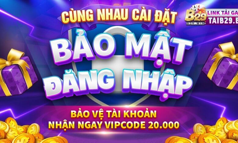 Nhiều mã Gift Code B29 phát mỗi ngày