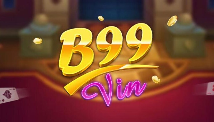 Tổng quan về cổng game quốc tế B99 Win