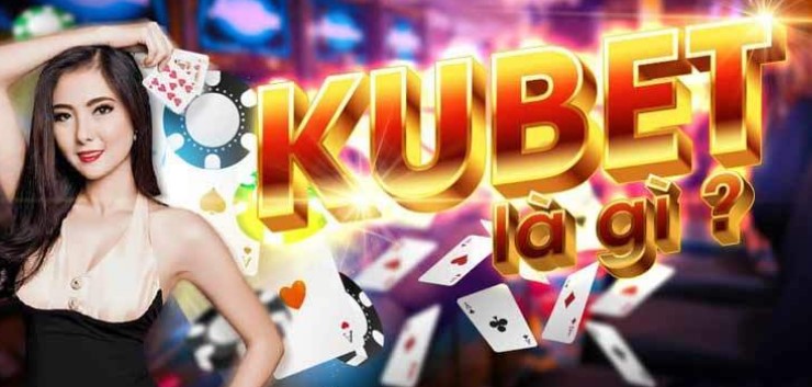 Nhà cái Kubet – hiện thân của sự xanh chín