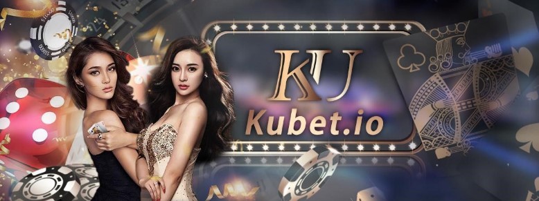 Đến với nhà cái Kubet thì chơi gì?