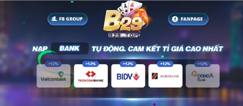 B29 Club lại chiếm ưu thế hơn khi có liên kết với nhiều ngân hàng 