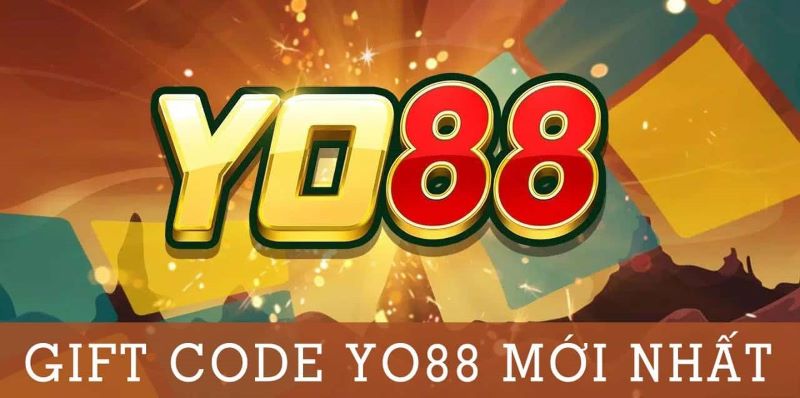 Tổng hợp Yo88 Giftcode hot nhất 2023 và cách nhận cực đơn giản