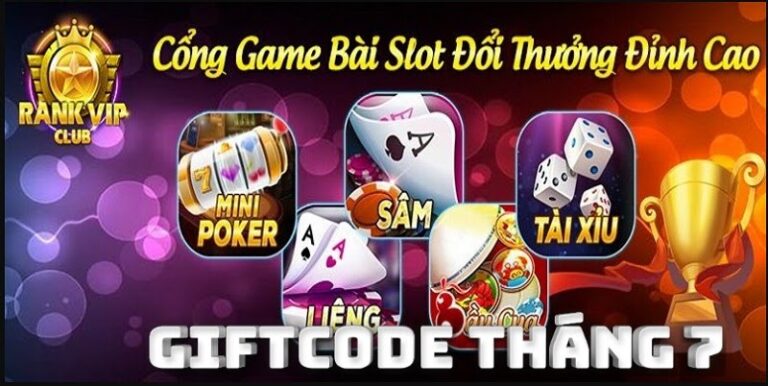 Rankvip Giftcode: Ưu đãi tặng code bom tấn tháng 7