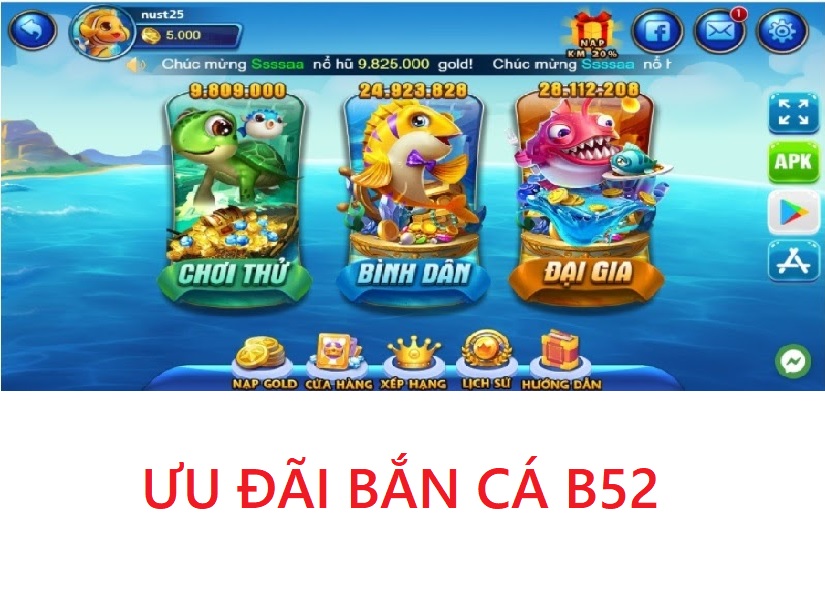 Bắn cá b52 - Sân chơi xanh chín thời thượng hàng đầu hiện nay