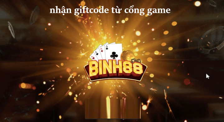 Kinh nghiệm lấy Binh88 Club Giftcode