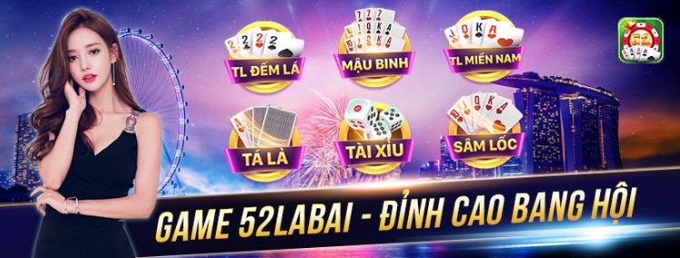 52Labai com - Cồng game bài đổi thưởng uy tín hàng đầu hiện nay