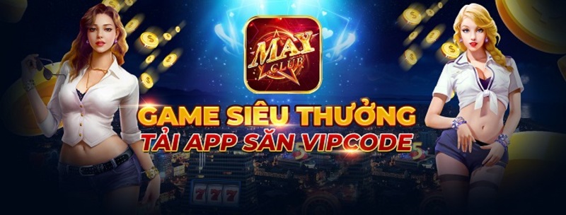 Nội dung về May Club Giftcode