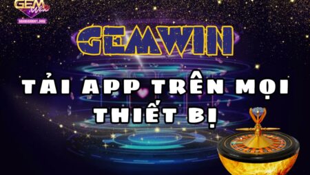 Hướng dẫn tải app Gemwin nhận khuyến mãi