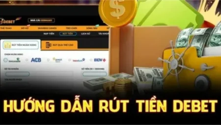 Rút Tiền Debet An Toàn – Hướng Dẫn Và Giải Đáp